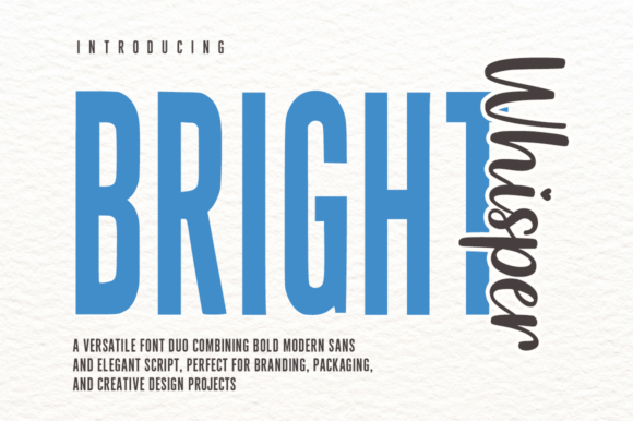 Bright Whisper Duo: Modern Font Pairing for Bold & Elegant Design