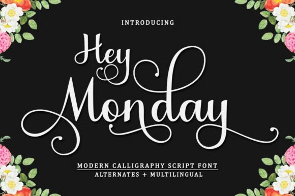 Discover the Elegance of Hey Monday Font